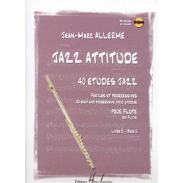 Jazz attitude +CD flûte traversière - Livre 2 Jazz attitude +CD flûte traversière - Livre 2