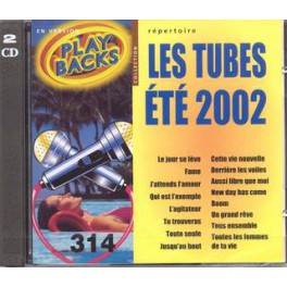 Tubes été 2002 - Playback Volume 314 Tubes été 2002 - Playback Volume 314