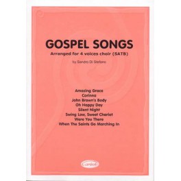 Gospel songs - Arranged for 4 voices choir (SATB) Gospel songs - Arranged for 4 voices choir (SATB)