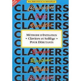 Méthode d'initiation claviers et solfège - pour débutants Méthode d'initiation claviers et solfège - pour débutants