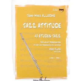 Jazz attitude +CD flûte traversière - Livre 1 Jazz attitude +CD flûte traversière - Livre 1
