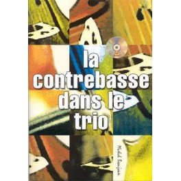 Contrebasse dans le trio (la) avec CD Contrebasse dans le trio (la) avec CD
