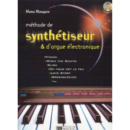 Méthode de synthétiseur & orgue électronique +CD Méthode de synthétiseur & orgue électronique +CD