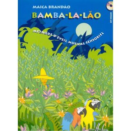 Bamba-la-lao +CD - Méthode d'éveil musical sensoriel Bamba-la-lao +CD - Méthode d'éveil musical sensoriel
