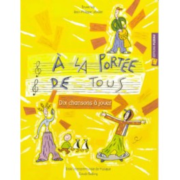 A la portée de tous + CD - Dix chansons à jouer A la portée de tous + CD - Dix chansons à jouer