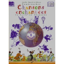 Chansons enchantées 1 - cahier du professeur Chansons enchantées 1 - cahier du professeur