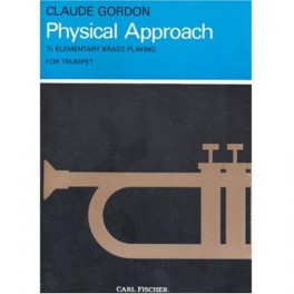 Physical approach to elementary brass playing for trumpet Physical approach to elementary brass playing for trumpet