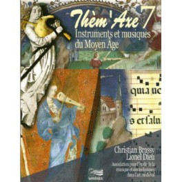 Livre et CD Thèm'Axe 7 Instruments et musique du Moyen Age Livre et CD Thèm'Axe 7 Instruments et musique du Moyen Age
