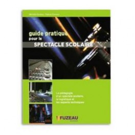 guide pratique pour le spectacle guide pratique pour le spectacle