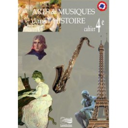 Cahier 4ème Arts et Musiques Cahier 4ème Arts et Musiques