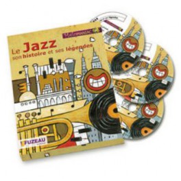 Le jazz, son histoire et ses légendes Le jazz, son histoire et ses légendes