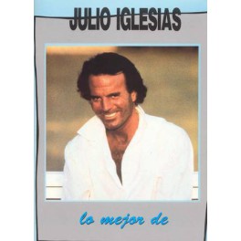 Iglesias Julio - Lo mejor de Iglesias Julio - Lo mejor de