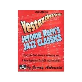 Yesterdeys J.Kern Jazz Classic Vol. 55 J. Aebersold +CD Yesterdeys J.Kern Jazz Classic Vol. 55 J. Aebersold +CD