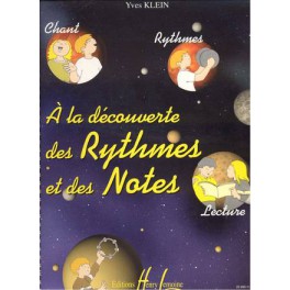 A la découverte des rythmes et des notes A la découverte des rythmes et des notes