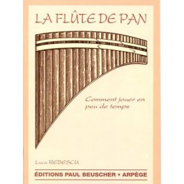 Flûte de pan (la) - Comment jouer en peu de temps Flûte de pan (la) - Comment jouer en peu de temps